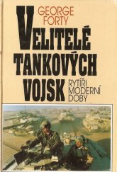 kniha Velitelé tankových vojsk rytíři moderní doby, Naše vojsko 1994