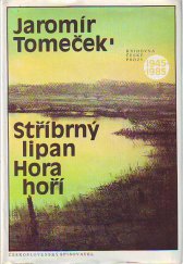kniha Stříbrný lipan Hora hoří, Československý spisovatel 1988