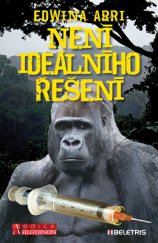kniha Není ideálního řešení, Beletris 2013