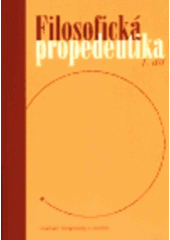 kniha Filosofická propedeutika 1., SOFIS 1999