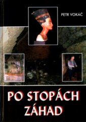 kniha Po stopách záhad [nevyjasněné záhady V], Tempo 2005