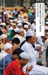 kniha Korán, meč a volební urna Zdroje a podoby islamismu, Academia 2020