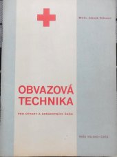kniha Obvazová technika pro útvary a zdravotníky ČSČK, Naše vojsko 1974