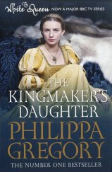 kniha The Kingmaker's Daughter, Simon & Schuster 2013