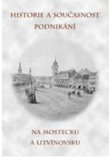 kniha Historie a současnost podnikání na Mostecku a Litvínovsku, Městské knihy 2006