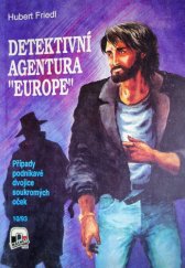 kniha Detektivní agentura "Europe" případy podnikavé dvojice soukromých oček, Magnet-Press 1993