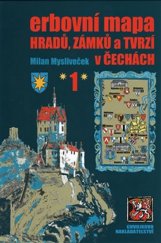 kniha Erbovní mapa hradů, zámků a tvrzí v Čechách 1., Chvojkovo nakladatelství 2014