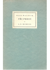 kniha Tři prosy, Bohuslav Durych 1930