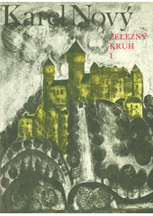 kniha Železný kruh 1. - Samota Křešín, Československý spisovatel 1975