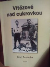 kniha Vítězové nad cukrovkou historie léčení cukrovky v 10 kapitolách, Geum 1998