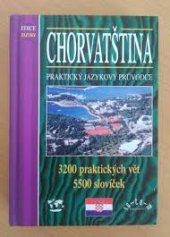 kniha Chorvatština - praktický jazykový průvodce, RO-TO-M 1998