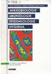 kniha Mikrobiologie, imunologie, epidemiologie, hygiena pro střední a vyšší odborné zdravotnické školy, Triton 1999