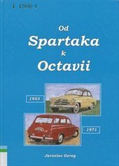 kniha Od Spartaka k Octavii 1953-1971, J. Gereg 2006
