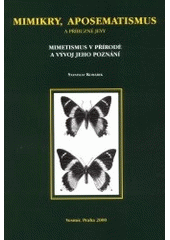 kniha Mimikry, aposematismus a příbuzné jevy mimetismus v přírodě a vývoj jeho poznání, Vesmír 2000