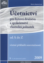 kniha Účetnictví pro bytová družstva a společenství vlastníků jednotek od A do Z 2009, Anag 