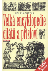 kniha Velká encyklopedie citátů a přísloví, Levné knihy 2008