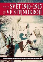 kniha Svět 1940-1945 ve stejnokroji hodnostní označení a stejnokroje branných sil hlavních válčících států ve II. světové válce, Naše vojsko 2011