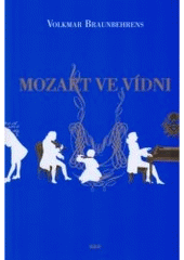 kniha Mozart ve Vídni, H & H 2006