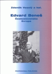 kniha Edvard Beneš - Československo - Evropa, Professional Publishing 2005
