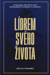 kniha Lídrem svého života 10 pravidel pro život plný spokojenosti, svobody a hojnosti, The One Percent 2025