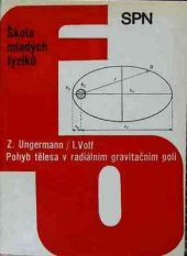 kniha Pohyb tělesa v radiálním gravitačním poli, SPN 1985