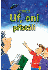 kniha Uf, oni přistáli, Grada 2013