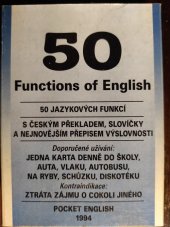 kniha 50 Functions of English = 50 jazykových funkcí : S českým překladem, slovíčky a nejnovějším přepisem výslovnosti, Pocket English 1994