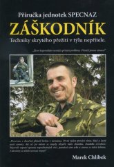 kniha Záškodník techniky jednotek Specnaz pro skryté a dlouhodobé přežití v týlu nepřítele, Marek Chlíbek 2003