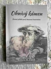 kniha Ohnivý kámen Životní příběh prof. Reuvena Feuersteina, ATC Cogito 2024