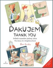 kniha Ďakujem Thank You Príbeh susedov jednej ulice/The Story of a Neighbourhood, Perfekt 2022