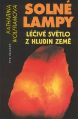 kniha Solné lampy [léčivé světlo z hlubin Země], Ivo Železný 2001
