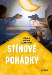 kniha Stínové pohádky Hraj si se stíny, Edika 2025