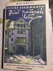 kniha Před padesáti lety Díl třetí drobné vzpomínky z minulosti., Topičova edice 1939