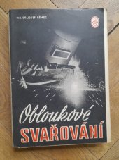 kniha Obloukové svařování, Elektrotechnický svaz česko-slovenský 1949
