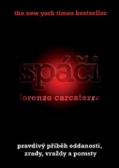 kniha Spáči vězeňské drama o násilí, zneužívání a pomstě, XYZ 2009