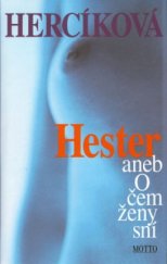 kniha Hester, Motto 1998