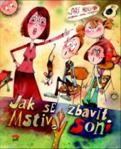 kniha Jak se zbavit Mstivý Soni, JaS 2011
