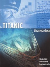 kniha Titanic ztracená slova, Mayday 2006