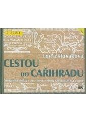 kniha Cestou do Cařihradu osmanská města v 16. století viděná křesťanskýma očima, ISV 2003