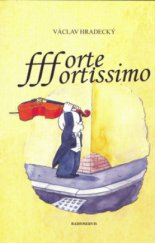 kniha Forte fortissimo, Radioservis 2006