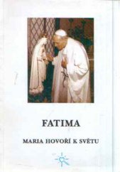 kniha Fatima (Maria hovoří k světu), Cor Jesu 1993