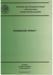 kniha Pozemkové úpravy, Univerzita Jana Evangelisty Purkyně, Fakulta životního prostředí 2011