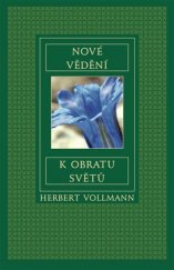 kniha Nové vědění k obratu světů, Stiftung Gralsbotschaft 2015