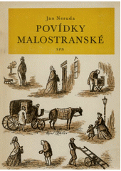 kniha Povídky malostranské Mimočítanková četba pro školy všeobecně vzdělávací, pedagog. a odb., SPN 1970