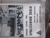 kniha Společenská škola žákovská samospráva, školní kluby a společná shromáždění na škole II. stupně, Dědictví Komenského 1934