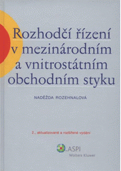 kniha Rozhodčí řízení v mezinárodním a vnitrostátním obchodním styku, ASPI  2008