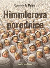 kniha Himmlerova porodnice, Argo 2025