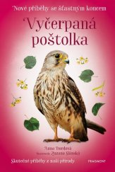 kniha Nové příběhy se šťastným koncem – Vyčerpaná poštolka, Fragment 2025
