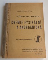 kniha Přehled chemie I Chemie fysikální a anorganická, Studium, vydavatelské družstvo profesorů a učitelů 1946