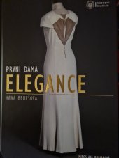 kniha První dáma elegance  Hana Benešová, Grada 2022